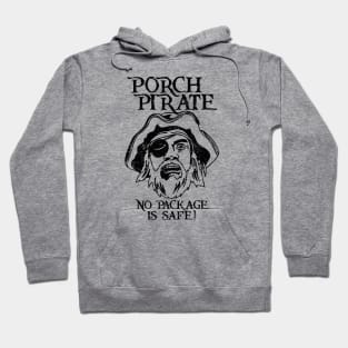 Porch Pirate [Rx-Tp] Hoodie